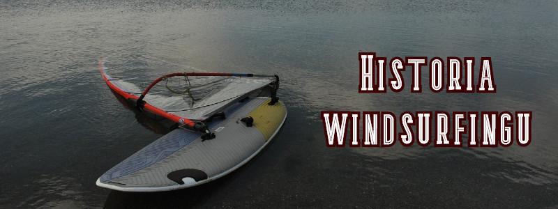 historia windsurfingu
