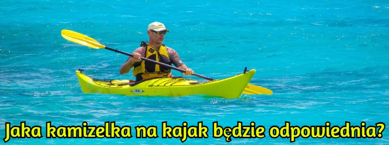 jaka kamizelka na kajak